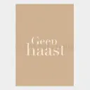 Wenskaart - Geen haast